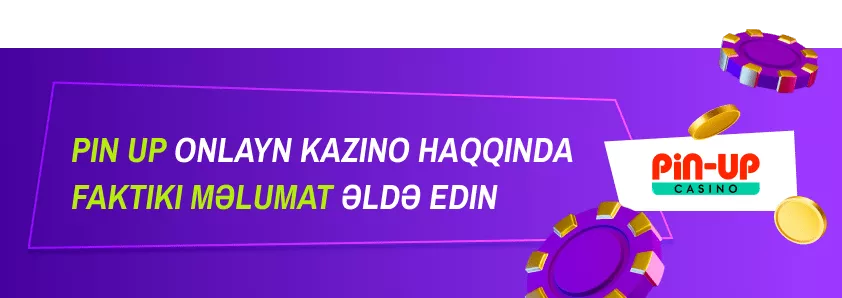Pin Up Casino haqqında Ümumi Faktlar
