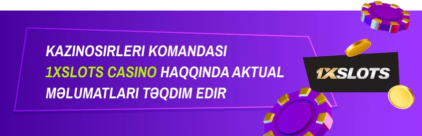 1xSlots - ümumi məlumatlar