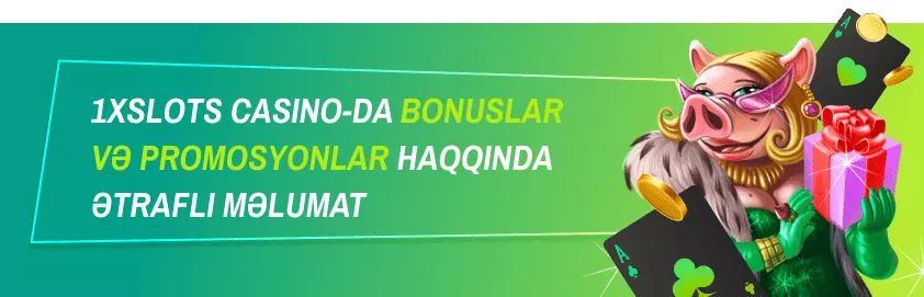 1xSlots Bonusları və Promosyonları