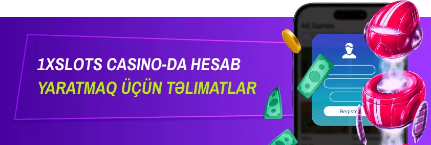 1xSlots Casino-da oynamağa başlamaq üçün təlimatlar