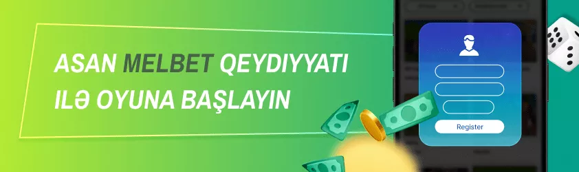 Melbet Azərbaycan platformasında oynamağa necə başlamaq olar