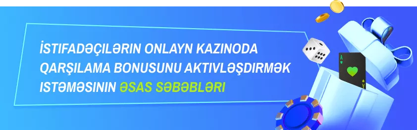 Onlayn kazinoda giriş bonuslarının faydaları