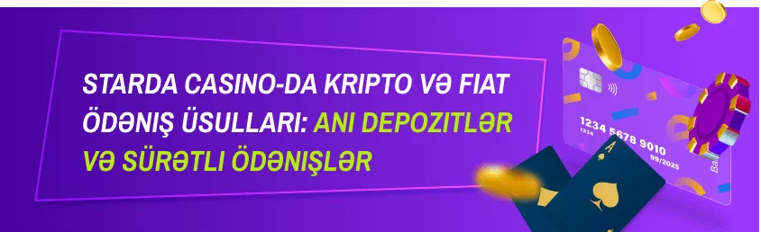 Starda Casino Platformasında Ödəniş Üsulları