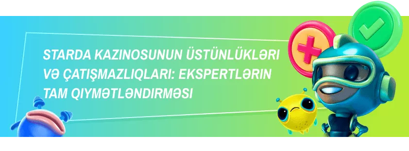 Starda Onlayn Kazino: Müsbət və Mənfi Tərəfləri