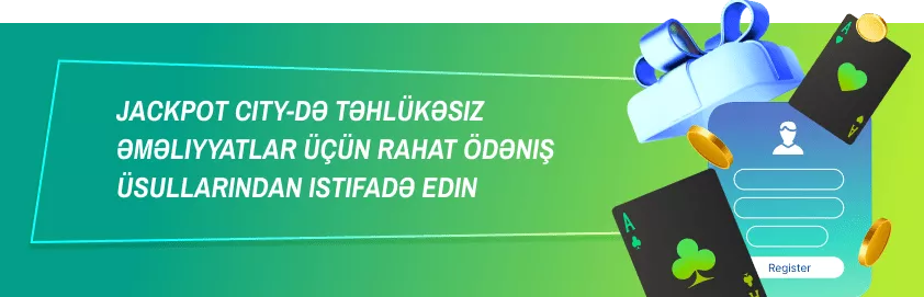 Jackpot City Ödəniş Seçimləri