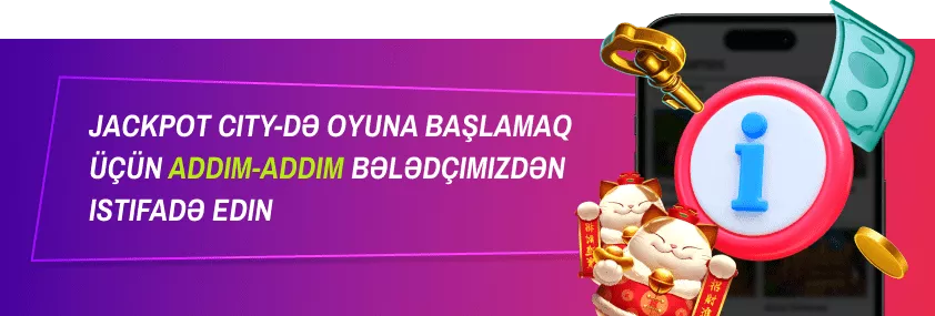 Jackpot City Azərbaycan-da Oynamağa Necə Başlamaq Olar