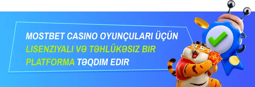 Mostbet Casino: Lisenziya və Təklükəsizlik