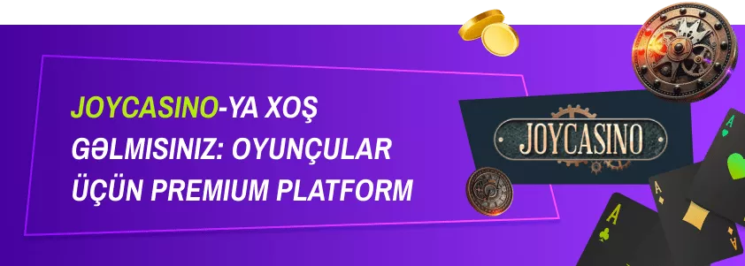 JoyCasino-ya xoş gəlmisiniz: Oyunçular üçün premium platform