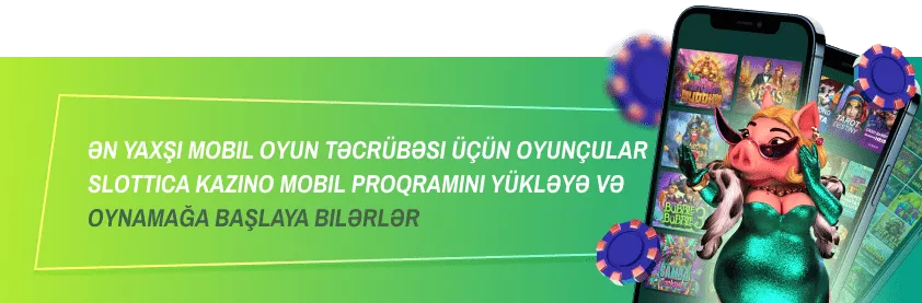 Ən yaxşı mobil oyun təcrübəsi üçün oyunçular Slottica kazino mobil proqramını yükləyə və oynamağa başlaya bilərlər